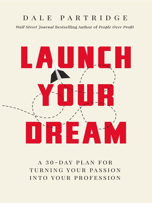 Title details for Launch Your Dream by Dale Partridge - Wait list